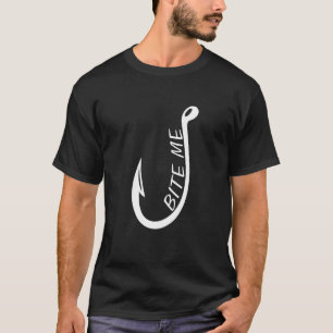 Camiseta Pescando   Bite Me