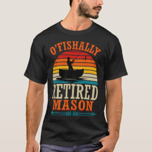 Camiseta Pescando O'fishally Jubilado Albañil