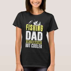Camiseta Pescar A Papá Como Un Papá Corriente Pero Pescar E