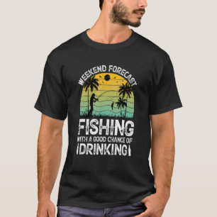 Camiseta Pescar Con Buena Probabilidad De Beber Pesca