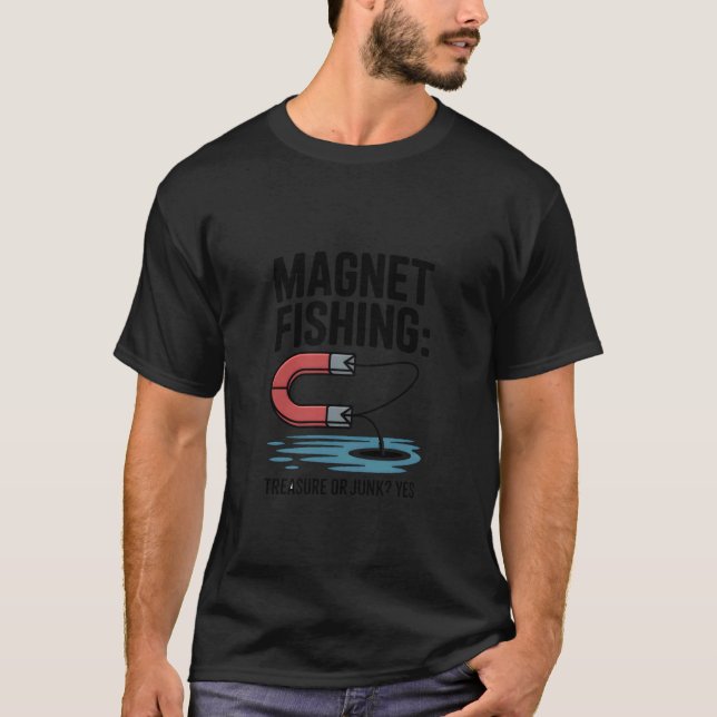 Camiseta Pescar con imán ¿tesoro o basura? Sí (Anverso)