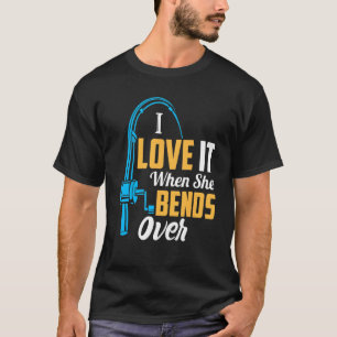 Camiseta Pescar hombres me encanta cuando ella se inclina