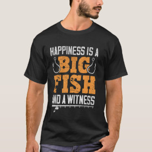 Camiseta Pescar - La felicidad es un gran pez y un testigo