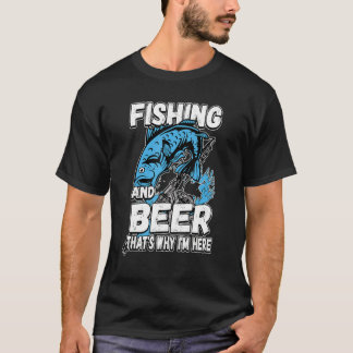 Camiseta Pescar y cerveza, por eso estoy aquí, dice pescado