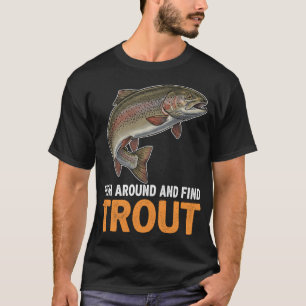 Camiseta Pescar y Encontrar Truchas â€“ Cita Divertida de P