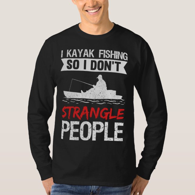 Camiseta Pesco en kayak para no estrangular a la gente (Anverso)