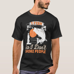Camiseta Pesco para no estrangular a la gente Refranes Pes