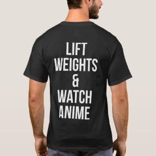 Camiseta Pesos De Elevación Y Ver Anime - Gimnasio Inspirad