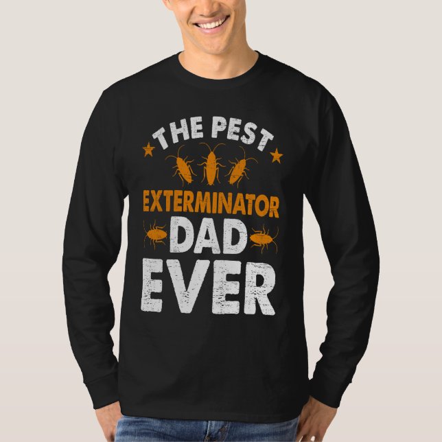 Camiseta Pest Exterminator Dad Ever Bug Pest Control Techni (Anverso)