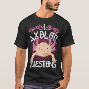 Camiseta Pet Lover Salamander I Axolotl Pregunta Axolotl