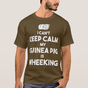 Camiseta Pet Owner Guinea Pigs Lover Keep Calm Guinea Pig I