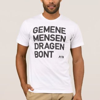 Camiseta PETA Gemene mensen dragen bont