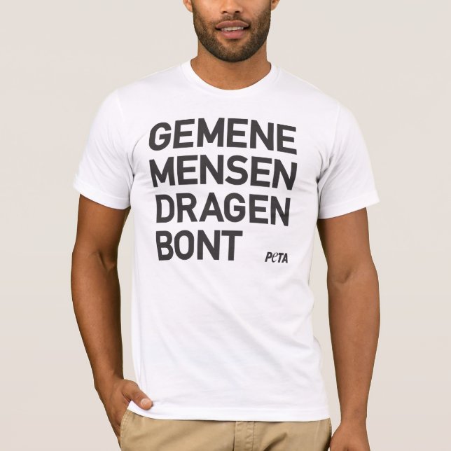 Camiseta PETA Gemene mensen dragen bont (Anverso)