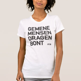 Camiseta PETA Gemene mensen dragen bont