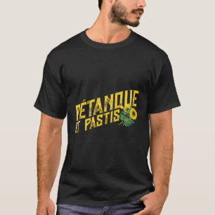 Camiseta Petanque Et Pastis Boules