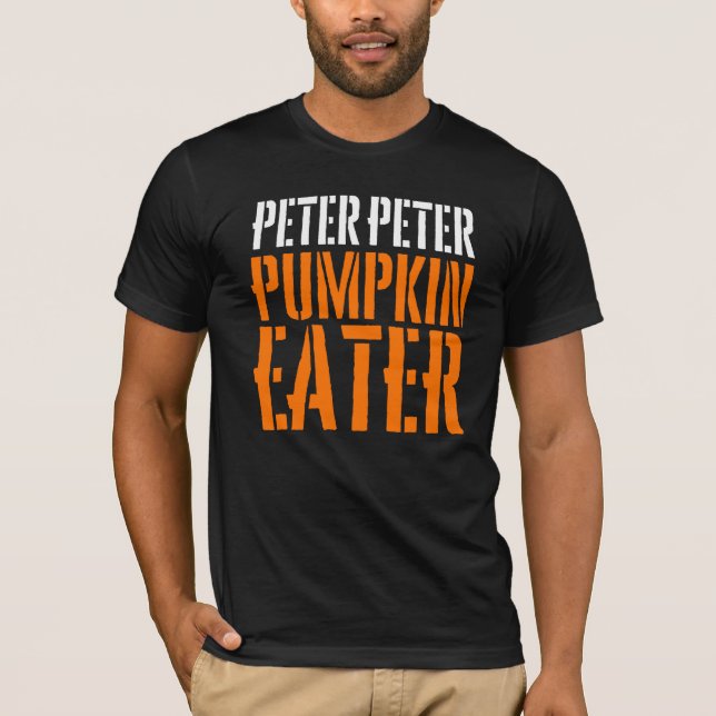 Camiseta Peter Peter Pumpkin Eater/Peter Peter Gift (Anverso)