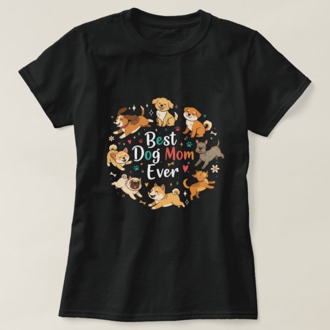 Camiseta Petful-Mom Best Dog Mom Ever (Diseño del anverso)