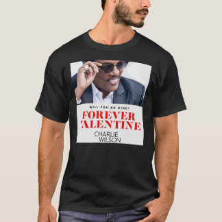 Camiseta Pethruk22 Para siempre Valentine Charlie Wilson T-