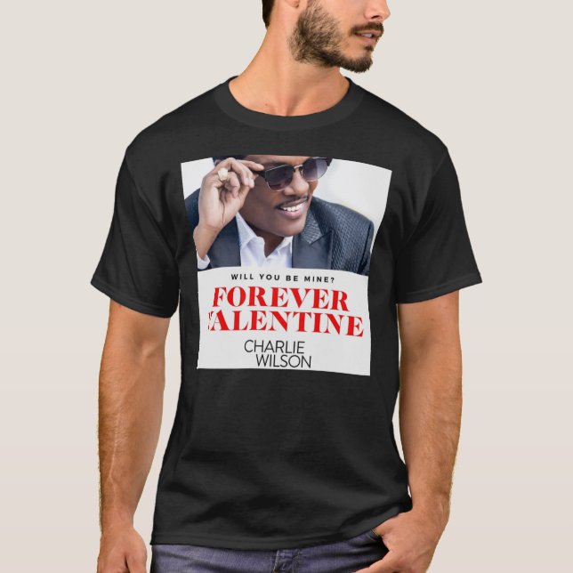 Camiseta Pethruk22 Para siempre Valentine Charlie Wilson T- (Anverso)