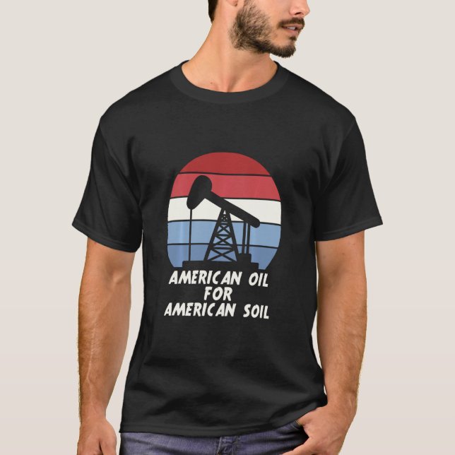 Camiseta Petróleo estadounidense por Suelo Estadounidense (Anverso)