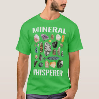 Camiseta Petrología Mineralógica Mineral Whisperer Geology