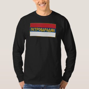 Camiseta Petrovaradin Novi Sad Srpska Zastava Bandera serbi