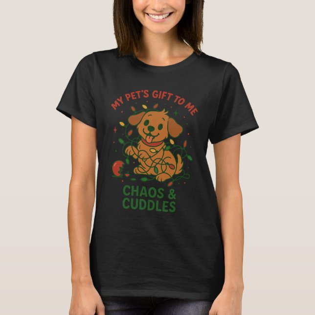 Camiseta Pet's Gift Chaos Cuddles Christmas Dog Cat Owner (Anverso)