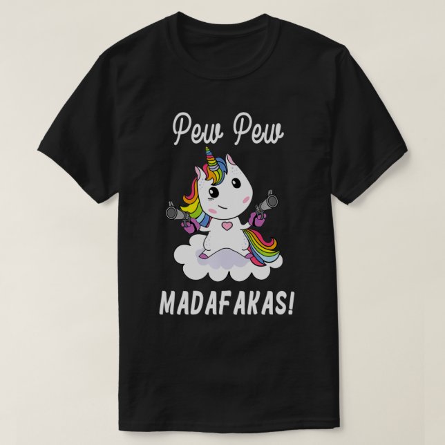 Camiseta Pew Madafakas unicornio con pistols Fantasy Pul (Diseño del anverso)