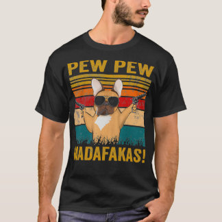 Camiseta Pew Pew Madafakas Bulldog francés Perro divertido 