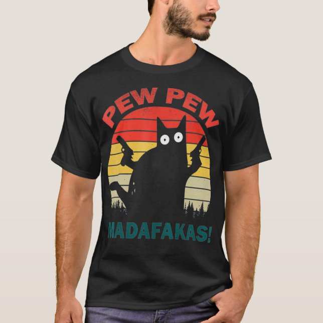 Camiseta Pew Pew Madafakas cats Gun Funny T-Shirt T-Shirt (Anverso)