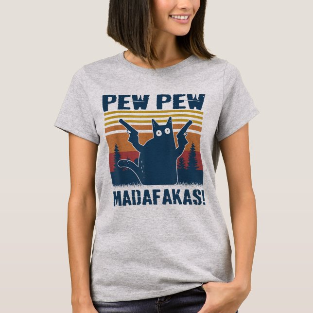 Camiseta Pew Pew Madafakas Crazy Cat Lover Meme (Anverso)