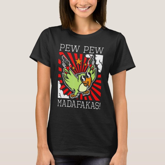 Camiseta Pew Pew Madafakas Fun (Anverso)