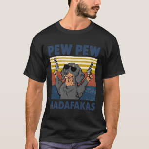Camiseta Pew Pew Madafakas Funny Sausage Dog Retro Style Da