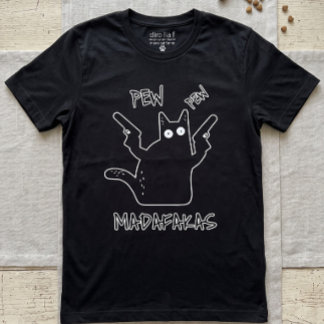 Camiseta Pew Pew Madafakas Gato Negro - Gato Loco Divertido