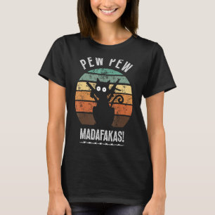 Camiseta Pew Pew Madafakas: Gato vintage para gato