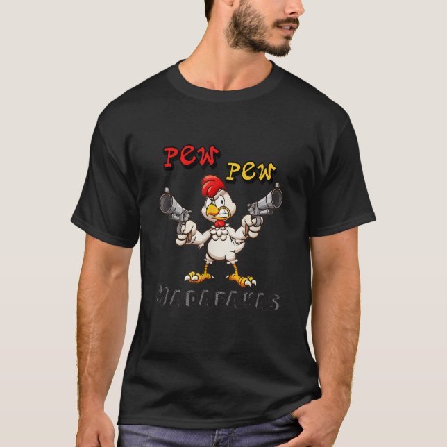 Camiseta pew pew madafakas Hen pollo divertido T Shirt (Anverso)