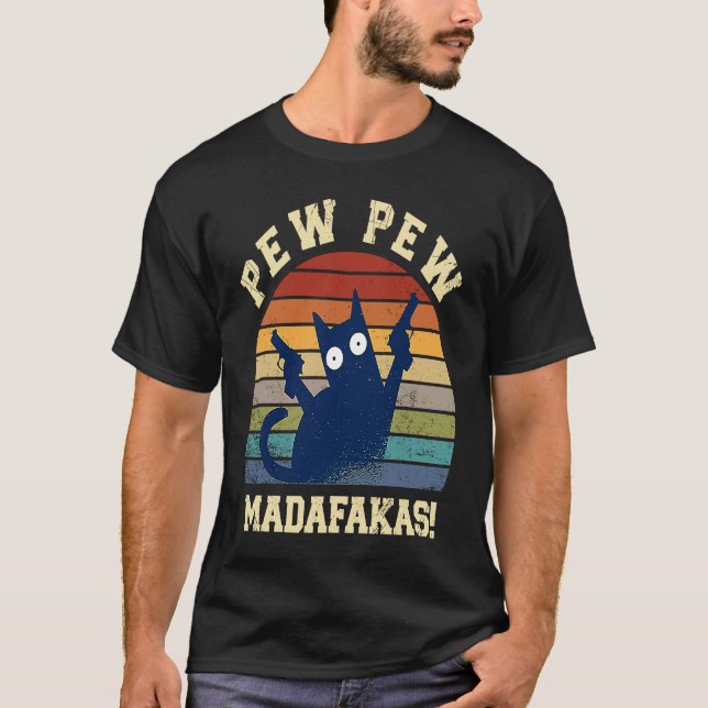Camiseta Pew Pew Madafakas  Pew Pew Gato Pijamas Gatos Vera (Anverso)