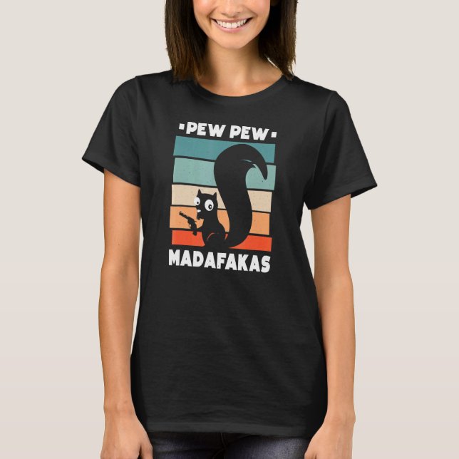 Camiseta Pew Pew Madafakas Squirrel (Anverso)