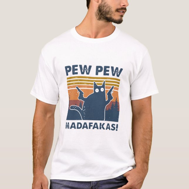 Camiseta Pew Pew Madafakas T-Shirt (Anverso)