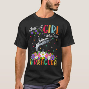 Camiseta Pez Barracuda Solo Una Chica Que Ama Barracuda