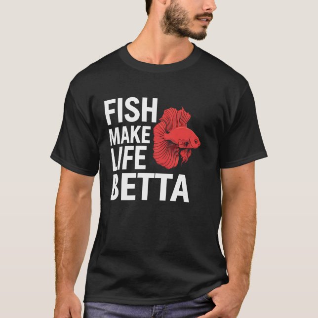 Camiseta Pez Betta Hace La Vida Betta Amante De Acuario Div (Anverso)