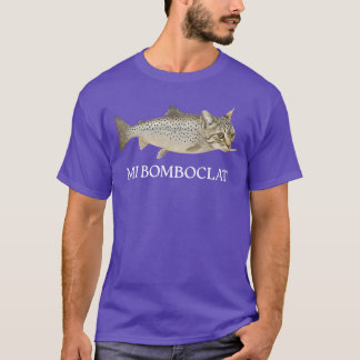 Camiseta Pez Bomboclat Gato Meme Mi Bomboclat Tonto Estúpid