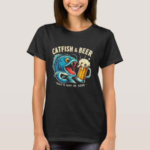 Camiseta Pez Gato Pesca Pez Gato & Cerveza Por Eso Estoy Aq