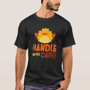 Camiseta Pez Globo Frágil Pez Globo De Cuidado