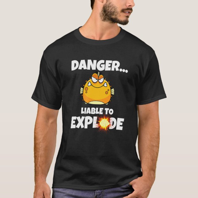 Camiseta Pez globo  Peligro Propenso a explotar  Pez globo (Anverso)