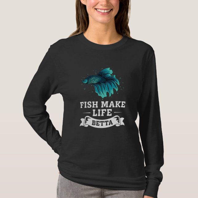 Camiseta Pez Hace La Vida Mejor Betta Pez Betta de Combate  (Anverso)