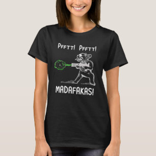 Camiseta Pfft Pfft Madafakas Perro Bulldog Francés Pistola