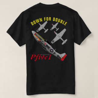 Camiseta Pfive1 P-51D "abajo para el doble "
