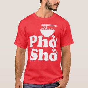 Camiseta Phở Shở