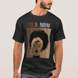 Camiseta PH D Mom Doctoral Candidate Student Black Afro